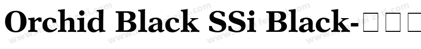 Orchid Black SSi Black字体转换